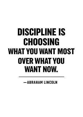 Discipline Quote by Abraham Lincoln