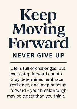 Keep Moving Forward Motivational Quote