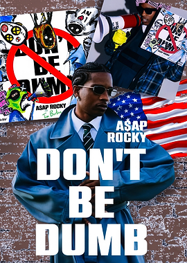 A$AP Rocky 'Don't Be Dumb' Poster