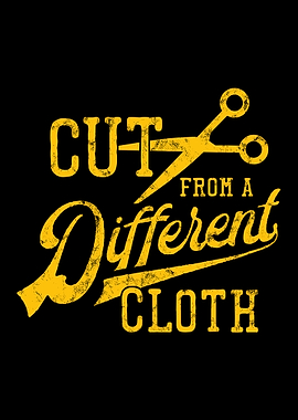 Cut From A Different Cloth Poster, Bold Typography Wall Art, Motivational Quote Print