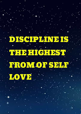 Discipline is the highest form of self love quote