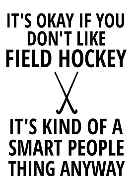 Field Hockey Smart People Thing Text Art