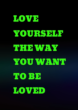 Love Yourself Inspirational Text