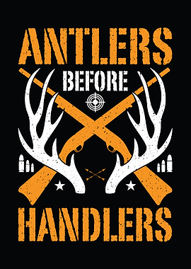 Deer hunting decor - Funny 'Antlers Before Handlers' man cave hunting wall art