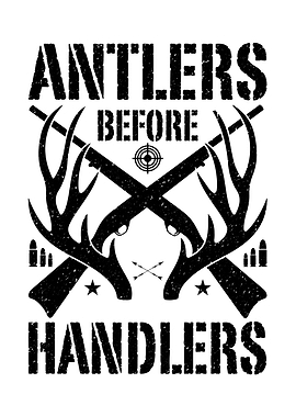 funny hunting wall art - 'Antlers Before Handlers' man cave and lodge wall decor