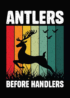 Retro deer hunting decor - Funny 'Antlers Before Handlers' man cave hunting wall art