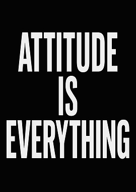 Attitude is Everything Text Art