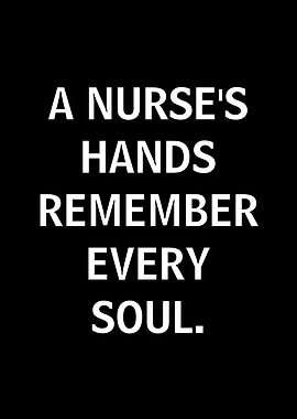 A Nurse's Hands Remember Every Soul