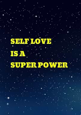 Self Love is a Superpower