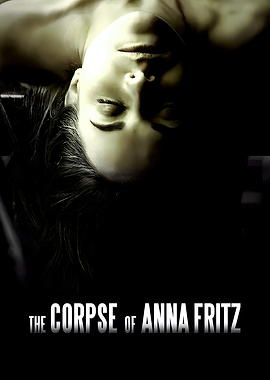 The Corpse of Anna Fritz Movie Poster