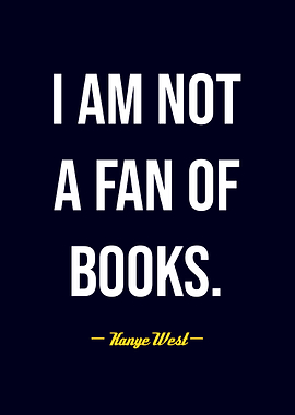 Kanye West quote about books