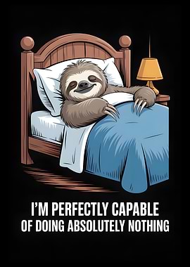 Sloth in Bed with Funny Quote