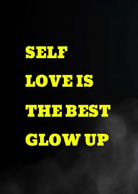 Self Love is the Best Glow Up