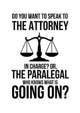 Attorney vs Paralegal Funny Quote