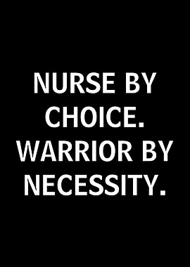 Nurse Warrior by Necessity Text Art