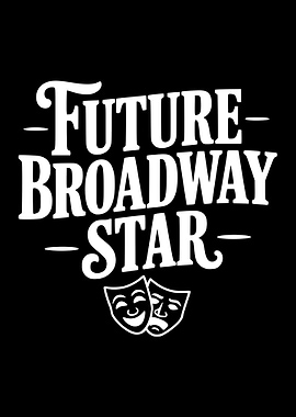 Future Broadway Star Text Art
