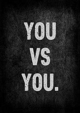 You vs You Motivational Text Art