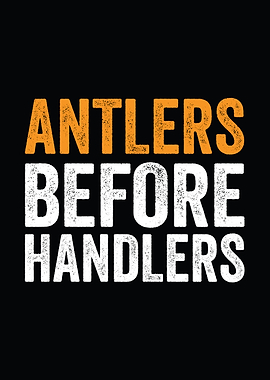 Deer hunting decor - Funny 'Antlers Before Handlers' rustic wall art for man cave