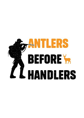 hunting humor poster - 'Antlers Before Handlers' rustic wall art for man cave