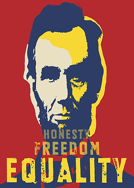 Abraham Lincoln Honesty Freedom Equality