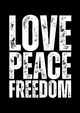 Love Peace Freedom Text Art