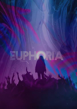 Euphoria Poster with Crowd