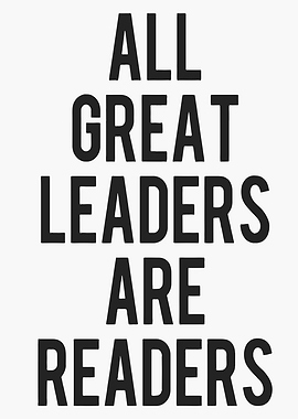 All Great Leaders Are Readers Quote