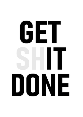 Get it Done Motivational Text