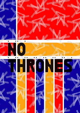 No Thrones Text Art