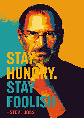 Steve Jobs Stay Hungry Stay Foolish Pop Art