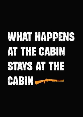 Deer hunting decor - Funny 'What Happens at the Cabin Stays at the Cabin' hunter wall art for cabin lodge