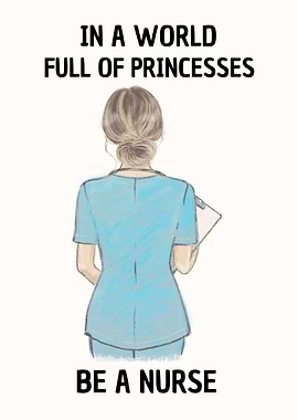 Be a Nurse Inspirational Art