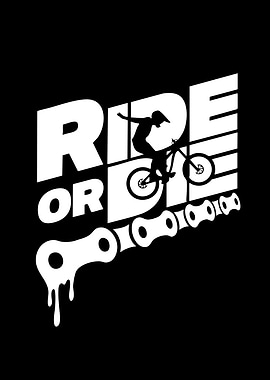 Ride or Die Mountain Biker