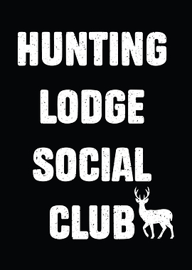 Deer hunting decor - Funny 'Hunting Lodge Social Club' hunter wall art for cabin lodge