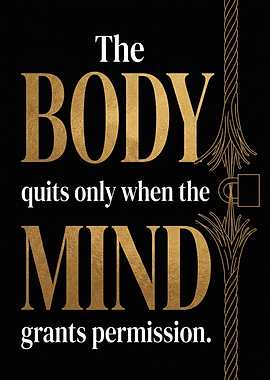 Mental Toughness Body Mind Grants Permission Quote Gold Art