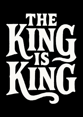 The King is King Text Art