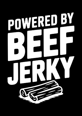 Powered by Beef Jerky