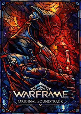 Warframe Original Soundtrack Stained Glass