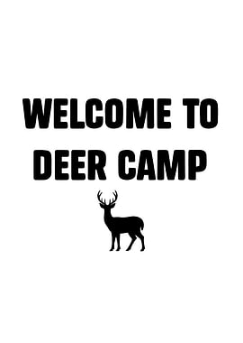 Deer hunting decor - Funny 'Welcome to Deer Camp' hunter wall art for cabin lodge