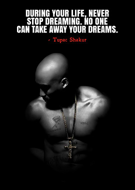 Tupac Shakur Inspirational Quote