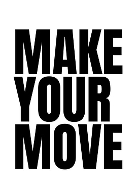 Make Your Move Text Art