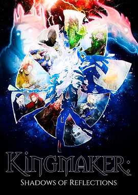 Kingmaker: Shadows of Reflections Poster