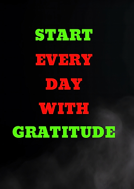 Start Every Day With Gratitude text art