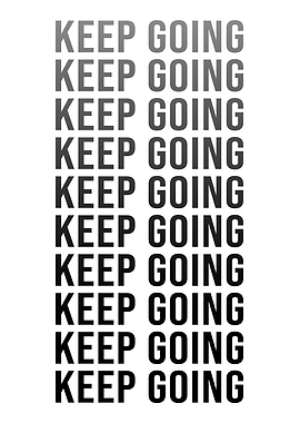 Keep Going Motivational Text
