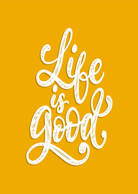 Life is Good Hand Lettering