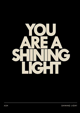 You Are A Shining Light Text Art