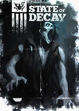 State of Decay Zombie Poster