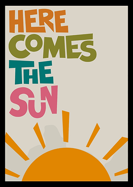 Here Comes The Sun Text Art