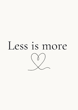 Less is More Heart