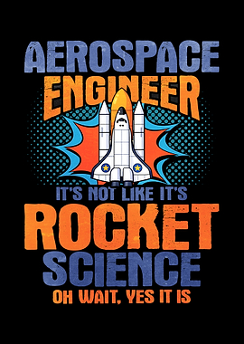 Aerospace Engineer Rocket Science Funny T-Shirt Design